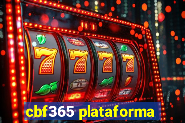 cbf365 plataforma
